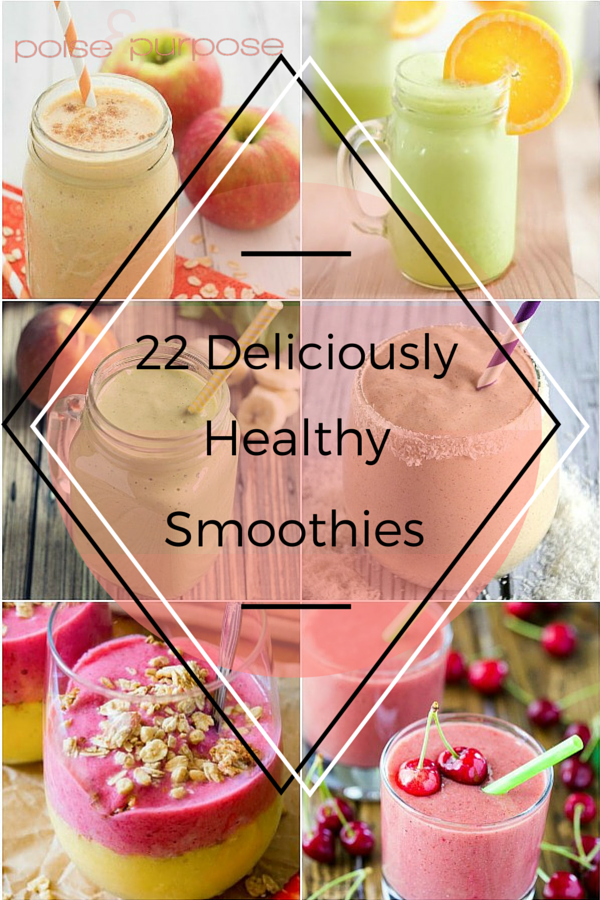 22 Deliciously Healthy Smoothies