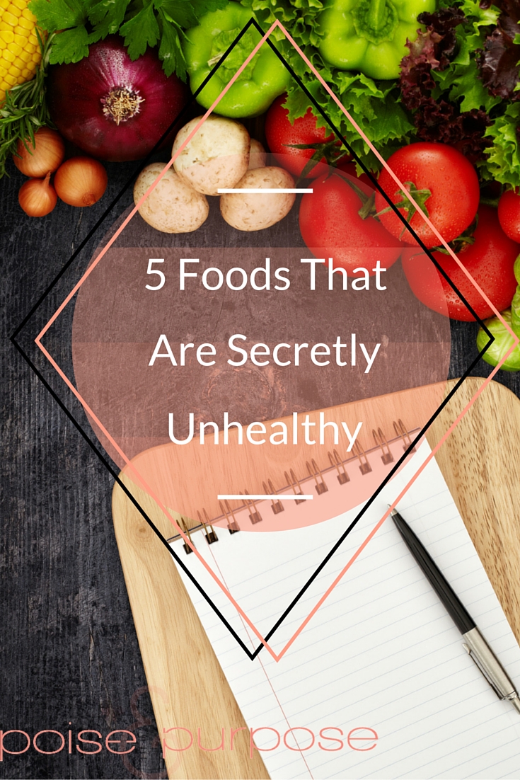 5 Foods That Are Secretly Unhealthy